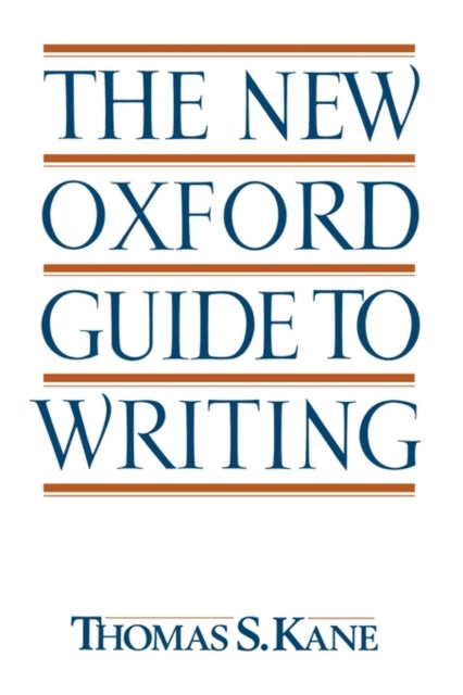 Book cover of: New Oxford Guide to Writing. By: Thomas S. Kane