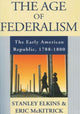 Book cover of: Age of Federalism. By: Stanley Elkins