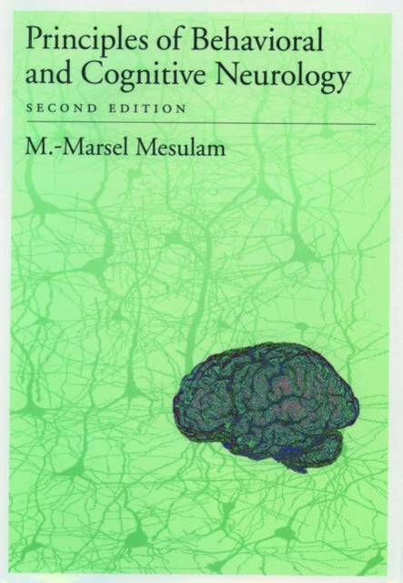 Book cover of: Principles of Behavioral and Cognitive Neurology. By: M.-Marsel Mesulam