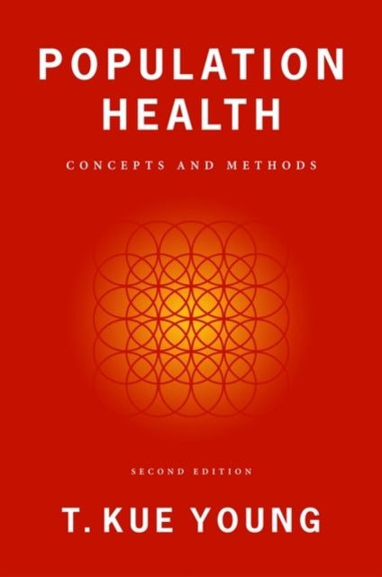 Book cover of: Population Health. By: T. Kue Young