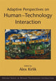 Book cover of: Adaptive Perspectives on Human-Technology Interaction. By: Alex Kirlik