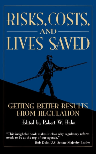Book cover of: Risks, Costs, and Lives Saved. By: Robert W. Hahn