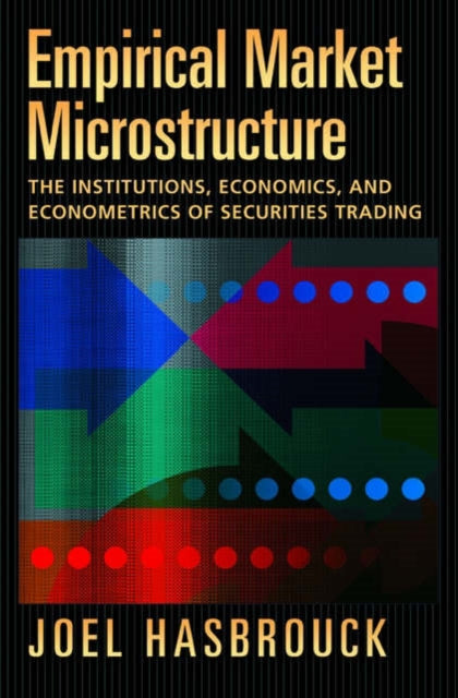 Book cover of: Empirical Market Microstructure. By: Joel Hasbrouck