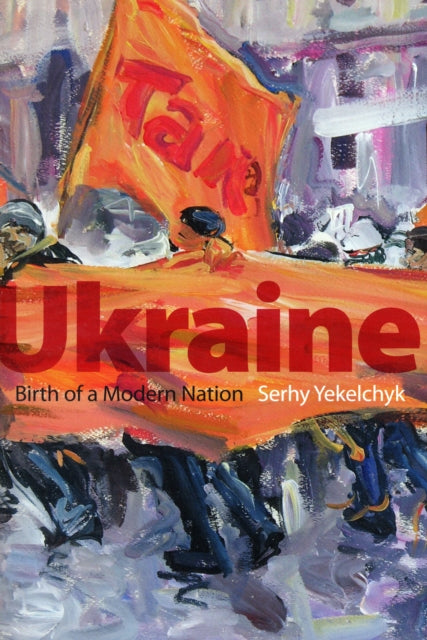 Book cover of: Ukraine. By: Serhiĭ I︠E︡kelʹchyk, Serhy Yekelchyk