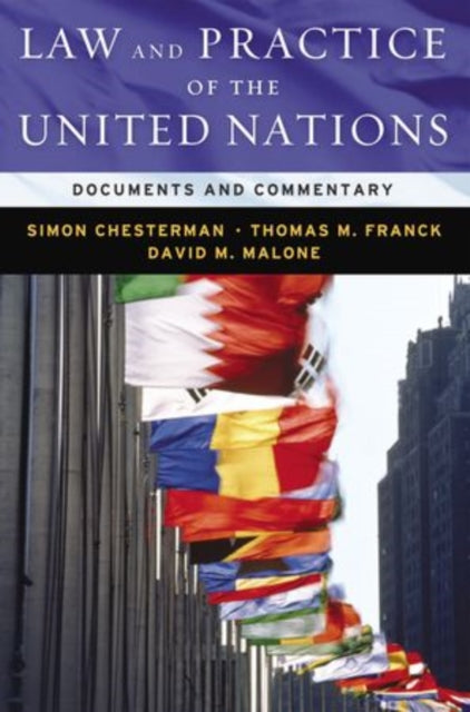 Book cover of: Law & Practice of the United Nations. By: Simon Chesterman, Thomas Franck