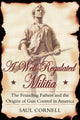 Book cover of: Well-Regulated Militia