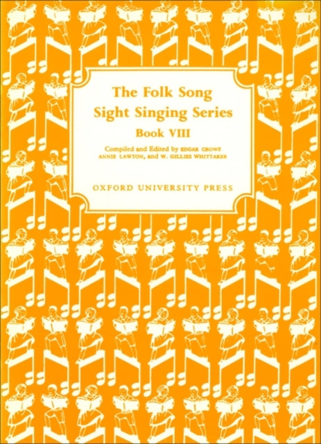 Book cover of: Folk Song Sight Singing Book 8. By: Edgar Crowe