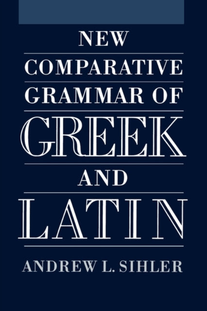 Book cover of: New Comparative Grammar of Greek and Latin