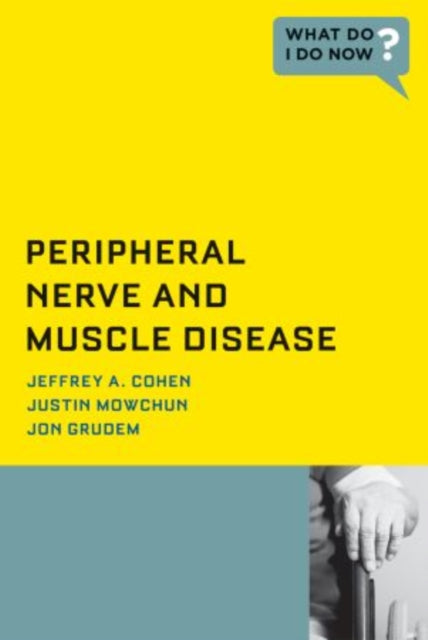 Book cover of: Peripheral Nerve and Muscle Disease: Peripheral Nerve and Muscle Disease. By: Jeffrey A. Cohen