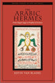 Book cover of: Arabic Hermes. By: Kevin Thomas van Bladel