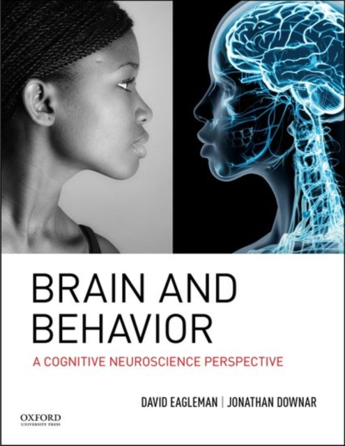 Book cover of: Brain and Behavior. By: David Eagleman
