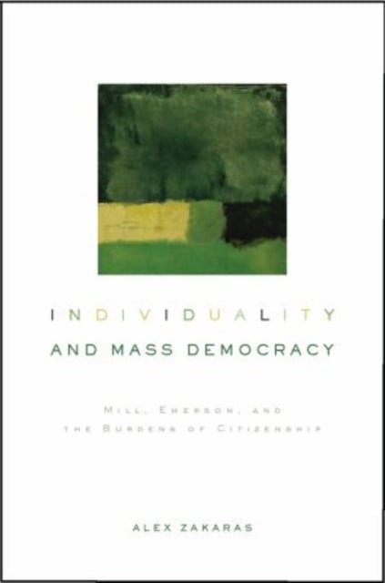 Book cover of: Individuality and Mass Democracy. By: Alex Zakaras