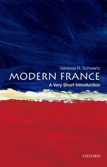 Book cover of: Modern France. By: Vanessa R. Schwartz
