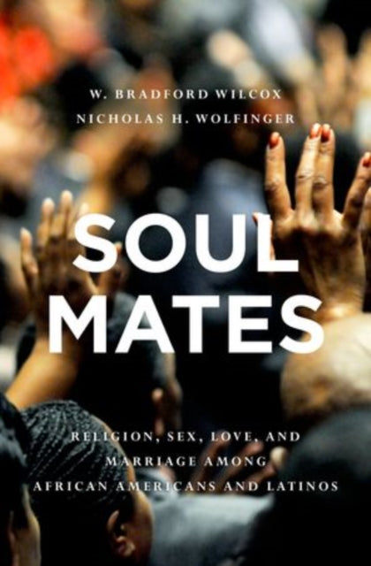 Book cover of: Soul Mates. By: William Bradford Wilcox