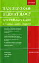 Handbook of Dermatology for Primary Care