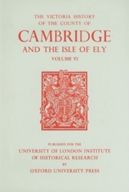 Book cover of: A History of the County of Cambridge and the Isle of Ely. By: A. P. M. Wright