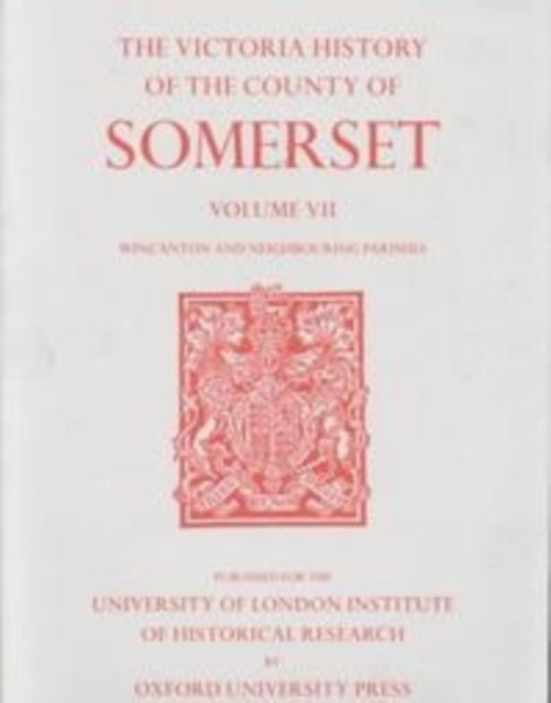 Book cover of: A History of the County of Somerset. By: R.W. Dunning