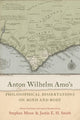 Book cover of: Anton Wilhelm Amo's Philosophical Dissertations on Mind and Body. By: Stephen Menn