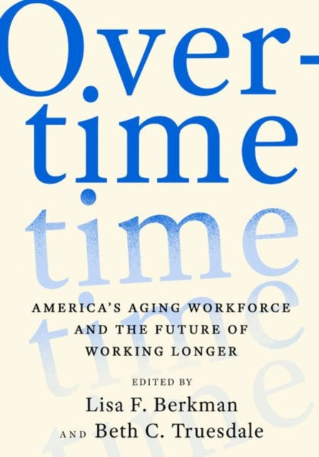Book cover of: Overtime. By: Lisa F. Berkman