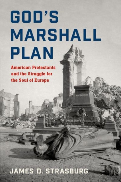 Book cover of: God's Marshall Plan. By: James D. Strasburg