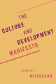 Book cover of: Culture and Development Manifesto. By: Robert Klitgaard