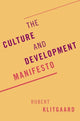 Book cover of: Culture and Development Manifesto. By: Robert Klitgaard