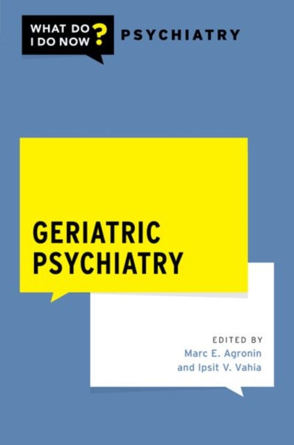Book cover of: Geriatric Psychiatry. By: Marc Agronin