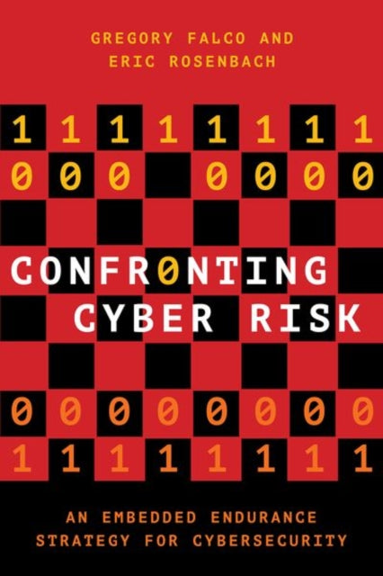 Book cover of: Confronting Cyber Risk. By: Gregory J. Falco