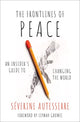 Book cover of: Frontlines of Peace. By: Severine Autesserre