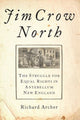 Book cover of: Jim Crow North. By: Richard Archer