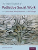 Book cover of: Oxford Textbook of Palliative Social Work. By: Terry Altilio