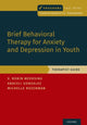 Book cover of: Brief Behavioral Therapy for Anxiety and Depression in Youth. By: V. Robin Weersing