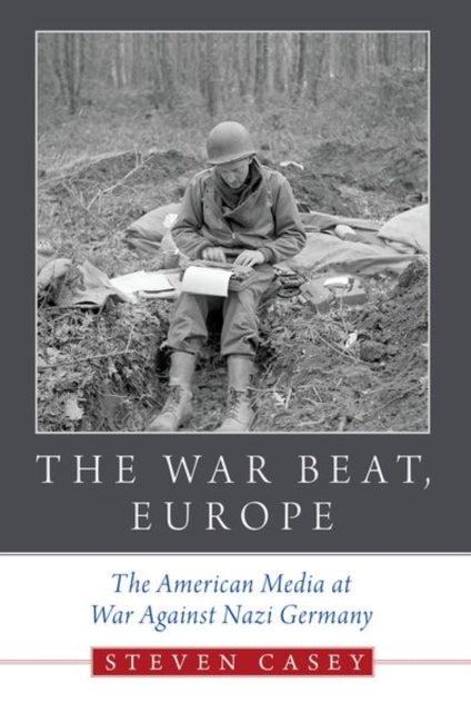 Book cover of: War Beat, Europe. By: Steven Casey