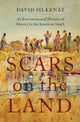 Book cover of: Scars on the Land. By: David Silkenat