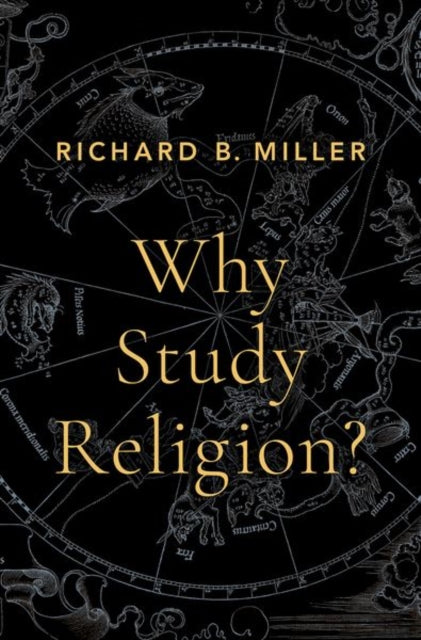 Book cover of: Why Study Religion?. By: Richard B. Miller