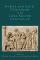 Book cover of: Roman and Local Citizenship in the Long Second Century CE. By: Clifford Ando