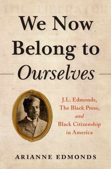 Book cover of: We Now Belong to Ourselves. By: Arianne Edmonds