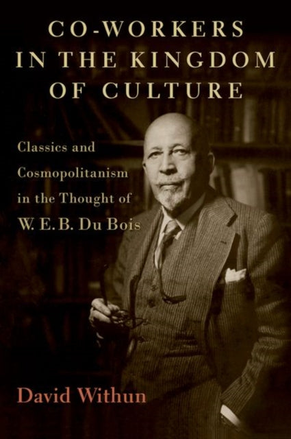 Book cover of: Co-workers in the Kingdom of Culture. By: David Withun