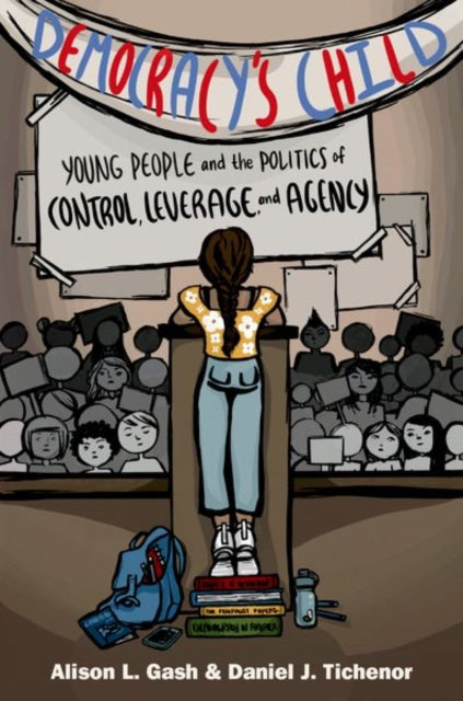 Book cover of: Democracy's Child. By: Alison L. Gash