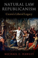 Book cover of: Natural Law Republicanism. By: Michael C. Hawley