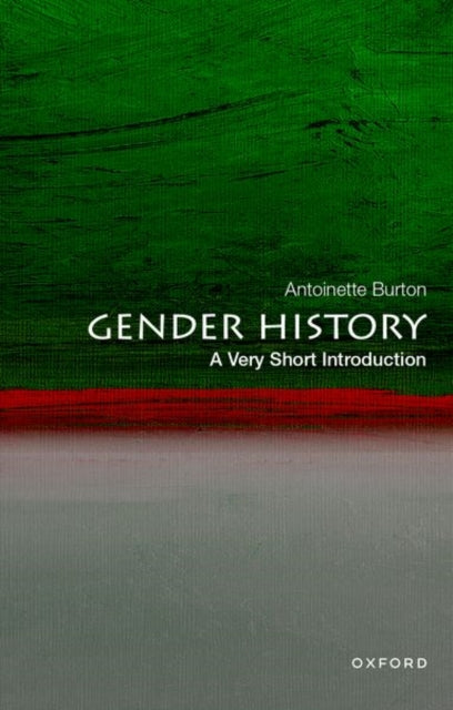 Book cover of: Gender History. By: Antoinette Burton