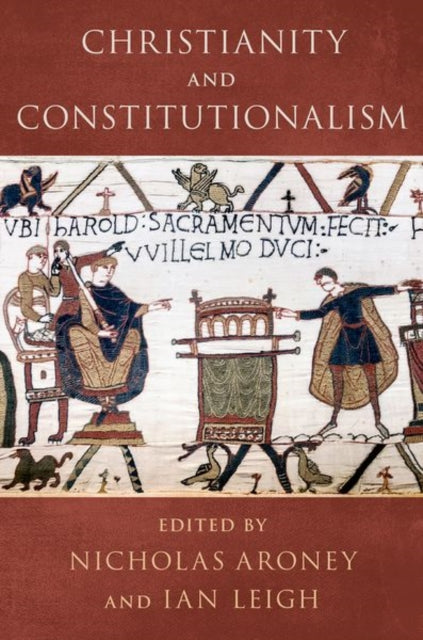 Book cover of: Christianity and Constitutionalism. By: Nicholas Aroney