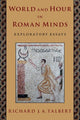 Book cover of: World and Hour in Roman Minds. By: Richard J. A. Talbert