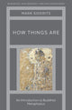 Book cover of: How Things Are. By: Mark Siderits