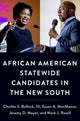 Book cover of: African American Statewide Candidates in the New South. By: Bullock, Charles S., III