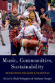Book cover of: Music, Communities, Sustainability. By: Huib Schippers