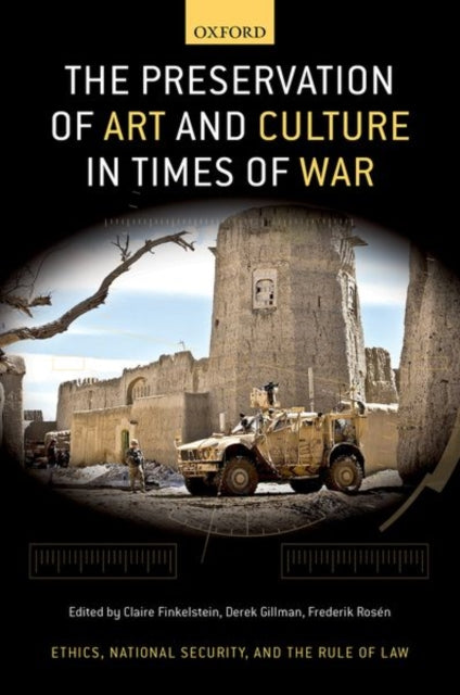 Book cover of: Preservation of Art and Culture in Times of War. By: Claire Oakes Finkelstein