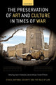 Book cover of: Preservation of Art and Culture in Times of War. By: Claire Oakes Finkelstein