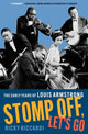 Book cover of: Stomp Off, Let's Go. By: Ricky Riccardi