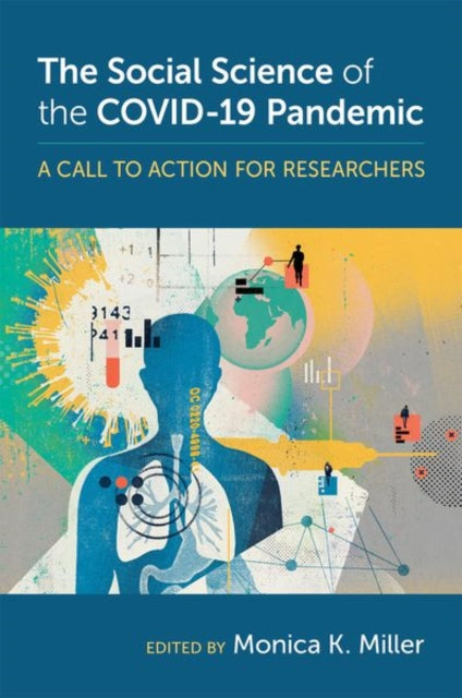 Book cover of: Social Science of the COVID-19 Pandemic. By: Miller